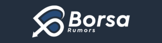 Borsa Rumors